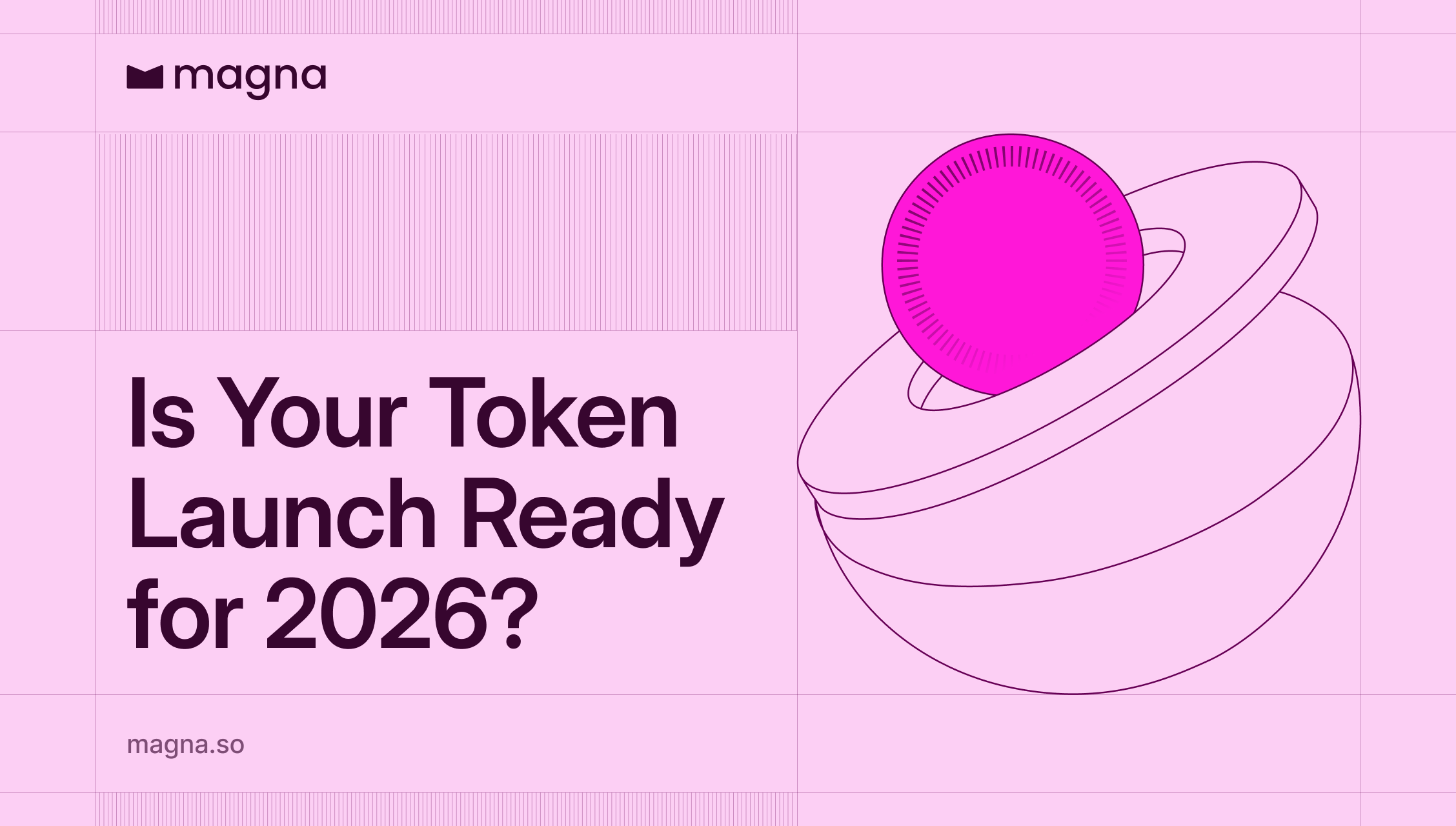 Is Your Token Launch Ready for 2026?